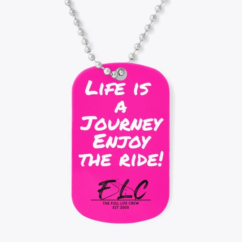 Life is a Journey Enjoy the Ride